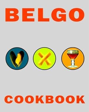 Seller image for Belgo Cookbook for sale by WeBuyBooks