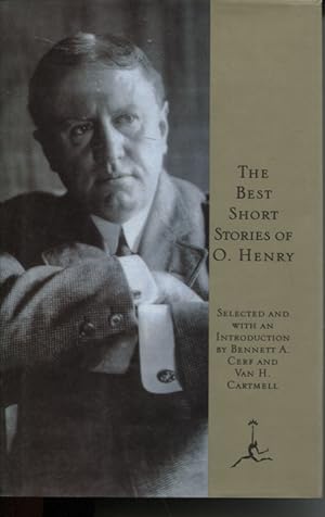 THE BEST SHORT STORIES OF O. HENRY Selected and with an Introduction by Bennett a Cerf and Van H ...