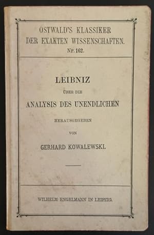 Leibniz über die Analysis des Unendlichen: eine Auswahl Leibnizscher Abhandlungen aus dem Lateini...