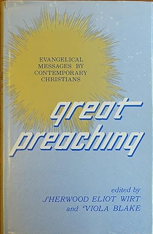 Image du vendeur pour Great Preaching: Evangelical Messages By Contemporary Christians mis en vente par Faith In Print