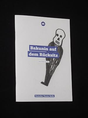 Image du vendeur pour Programmheft 25 Deutsches Theater Berlin 2010/11. Urauffhrung BAKUNIN AUF DEM RCKSITZ von Dirk Laucke. Regie: Sabine Auf der Heyde, Bhnenbild: Christoph Schubiger, Kostme: Annegret Riediger. Mit Matthias Neukirch, Isabel Schosnig, Moritz Grove, Anita Vulesica, Simone von Zglinicki, Hauke Diekamp mis en vente par Fast alles Theater! Antiquariat fr die darstellenden Knste