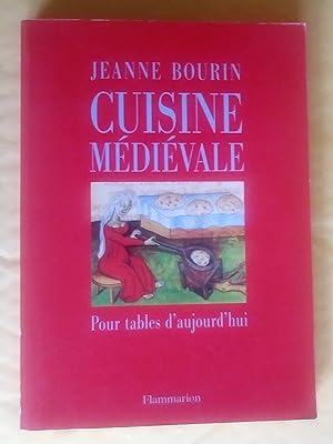 Bild des Verkufers fr Cuisine mdivale pour table d'aujourd'hui zum Verkauf von Claudine Bouvier
