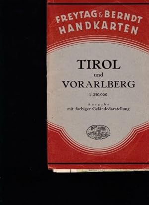 Freytag & Berndt Handkarten. Tirol und Vorarlberg. Ausgabe mir farbiger Geländedarstellung.