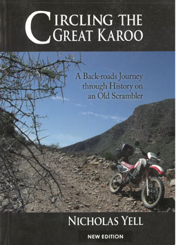 Circling the Great Karoo. A backroads journey through history on an old Scrambler.