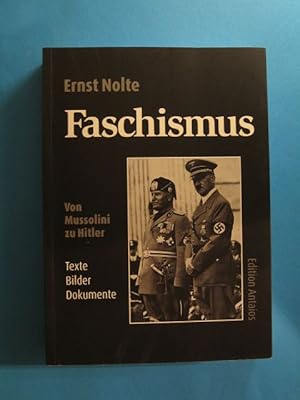 Bild des Verkufers fr Faschismus. Von Mussolini zu Hitler. Texte, Bilder, Dokumente. zum Verkauf von Antiquariat Messidor