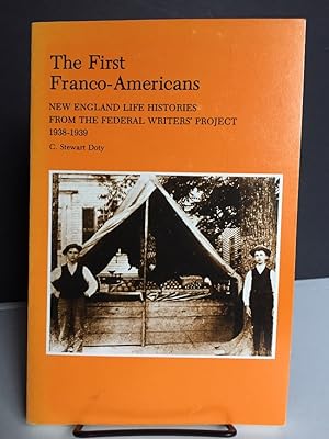 Bild des Verkufers fr First Franco-Americans: New England Life Histories from the Federal Writers' Project, 1938-1939 zum Verkauf von Bedlam Book Cafe