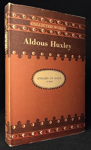 Image du vendeur pour Eyeless in Gaza; A Novel (Publisher series: Collected Works of Aldous Huxley.) mis en vente par Burton Lysecki Books, ABAC/ILAB