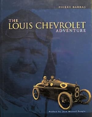 Seller image for The Louis Chevrolet adventure. for sale by Frans Melk Antiquariaat