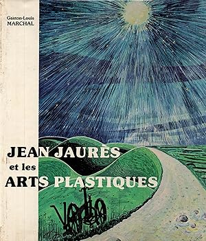 Imagen del vendedor de Jean Jaures et les arts plastiques a la venta por JP Livres