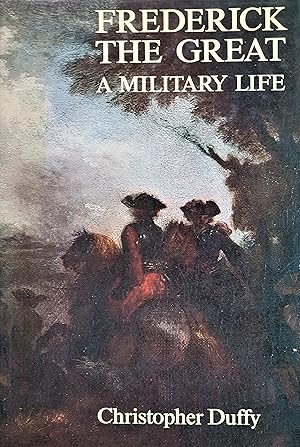 Imagen del vendedor de Frederick the Great: A Military Life a la venta por PKRD