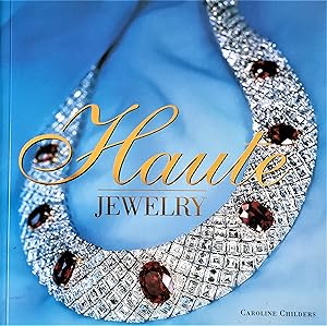 Seller image for Haute Jewelry (Prestigious jewellery & great jewellery of the world) for sale by PKRD