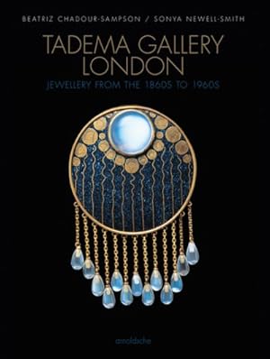 Seller image for Tadema Gallery London : Jewellery from the 1860s to 1960s for sale by GreatBookPrices