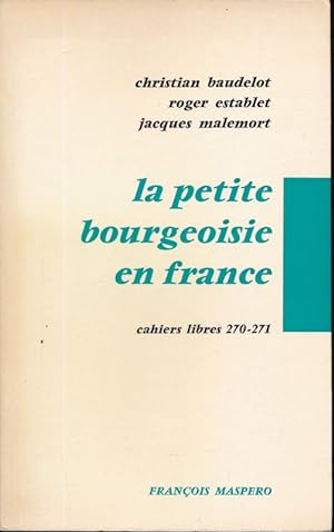 Seller image for La petite bourgeoisie en France for sale by LIBRAIRIE GIL-ARTGIL SARL