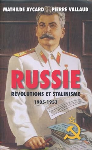 Bild des Verkufers fr Russie. Rvolutions et Stalinisme 1905 - 1953 zum Verkauf von LIBRAIRIE GIL-ARTGIL SARL