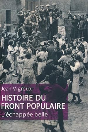 Bild des Verkufers fr Histoire du front populaire. L'chappe belle zum Verkauf von LIBRAIRIE GIL-ARTGIL SARL