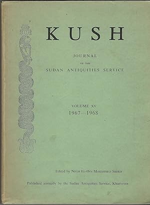 Kush: Journal of the Sudan Antiquities Service Volume XV 1967-1968