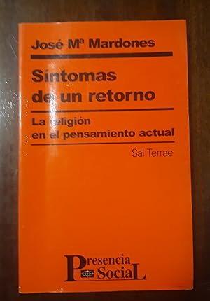 Síntomas de un retorno: La religión en el pensamiento actual: 22 (Presencia Social)