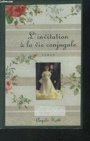 Bild des Verkufers fr L'invitation  la vie conjugale zum Verkauf von Le-Livre