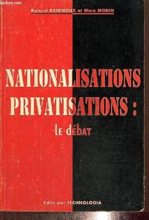 Seller image for Nationalisations, privatisations : le dbat for sale by Le-Livre