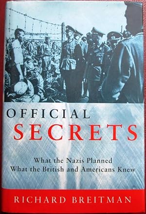 Immagine del venditore per Official Secrets what the Nazis Planned and What the British and Americans Knew venduto da CHAPTER TWO