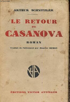 Image du vendeur pour Le retour de Casanova mis en vente par Le-Livre