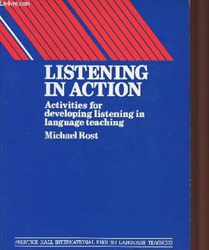 Seller image for Listening in action- Activities for developing listening in language teaching for sale by Le-Livre