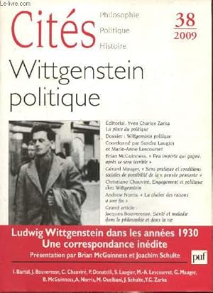 Bild des Verkufers fr Cits, n38 - Wittgenstein politique - Engagement, rgles et liberts (Mlika Ouelbani) / Manires d'tre humain (Piergiorgio Donatelli) / Sant et maladie dans la philosophie et dans la vie (Jacques Bouveresse) /. zum Verkauf von Le-Livre