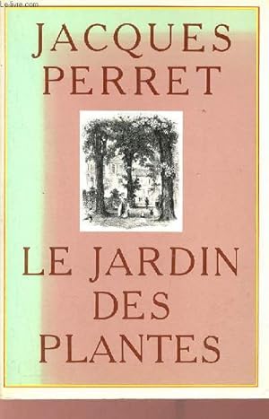 Seller image for Le jardin des plantes. for sale by Le-Livre