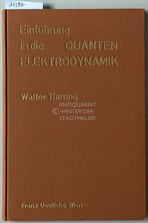 Bild des Verkufers fr Einfhrung in die Quanten-Elektrodynamik. zum Verkauf von Antiquariat hinter der Stadtmauer