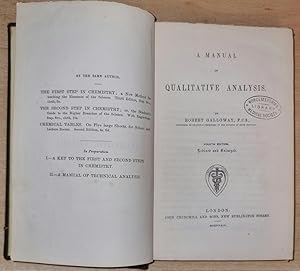 A Manual Of Qualitative Analysis. By Robert Galloway, F.C.S., Fourth Edition. Revised and Enlarged.