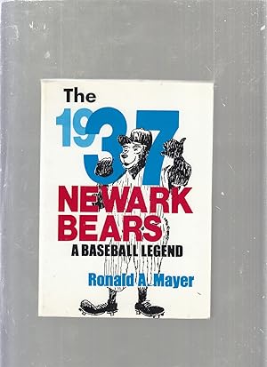The 1937 Newark Bears: A Baseball Legend