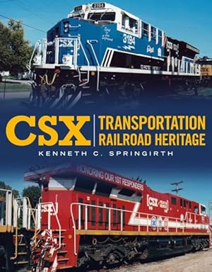 Bild des Verkufers fr CSX Transportation Railroad Heritage zum Verkauf von GreatBookPrices