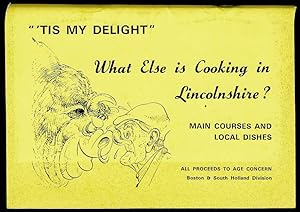 'Tis My Delight: What Else is Cooking in Lincolnshire? Main Courses and Local Dishes