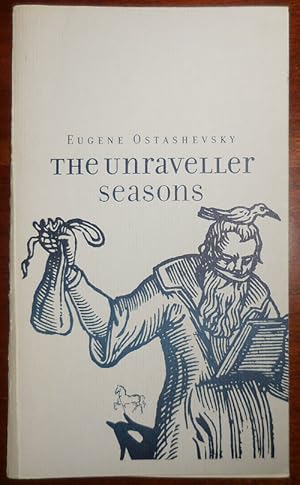 Imagen del vendedor de The Unraveller Seasons (Inscribed) a la venta por Derringer Books, Member ABAA