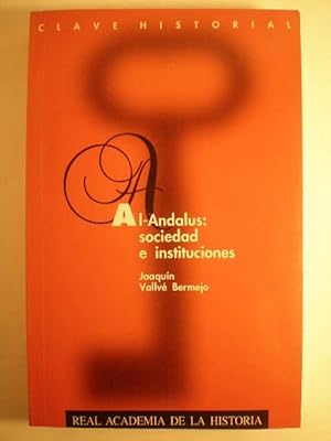 Al Andalus: sociedad e instituciones