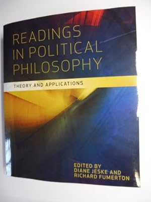 Seller image for READINGS IN POLITICAL PHILOSOPHY - THEORY AND APPLICATIONS. for sale by Antiquariat am Ungererbad-Wilfrid Robin