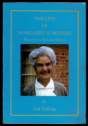 Seller image for The Life of Margaret M. Benzies: Missionary in Africa for 62 Years for sale by Lazy Letters Books