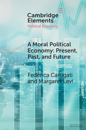 Seller image for Moral Political Economy : Present, Past, and Future for sale by GreatBookPrices