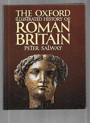 THE OXFORD ILLUSTRATED HISTORY OF ROMAN BRITAIN