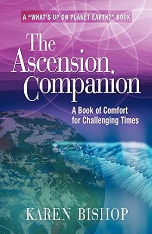 Seller image for The Ascension Companion: A Book of Comfort for Challenging Times for sale by Brockett Designs