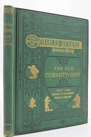 THE OLD CURIOSITY SHOP (FROM THE WORKS OF CHARLES DICKENS HOUSEHOLD EDITION) (Fine Victorian Bind...