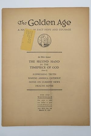 THE GOLDEN AGE - A JOURNAL OF FACT HOPE AND COURAGE, MARCH 27, 1935
