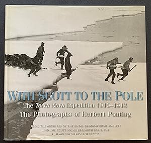 Bild des Verkufers fr With Scott to the Pole: The Terra Nova Expedition 1910-1913 zum Verkauf von Paradox Books USA