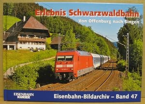 Seller image for Erlebnis Schwarzwaldbahn von Offenburg nach Singen. (Eisenbahn-Bildarchiv - Band 47) for sale by Nicoline Thieme