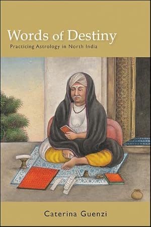 Seller image for Words of Destiny : Practicing Astrology in North India for sale by GreatBookPrices