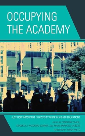 Seller image for Occupying the Academy : Just How Important Is Diversity Work in Higher Education? for sale by GreatBookPrices