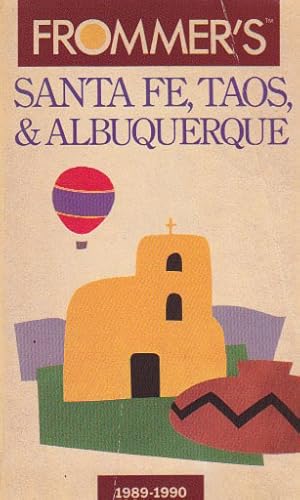 Immagine del venditore per Frommer's Santa Fe, Taos, & Albuquerque 1989-1990 venduto da Heights Catalogues, Books, Comics