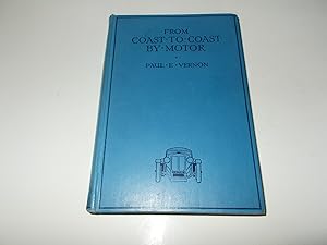 Seller image for From Coast to Coast by Motor for sale by Paradise Found Books