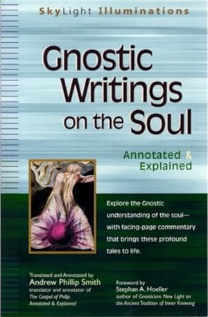 Seller image for GNOSTIC WRITINGS ON THE SOUL: Annotated & Explained for sale by By The Way Books