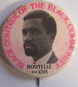 Black control of the Black Community. Boutelle in '68